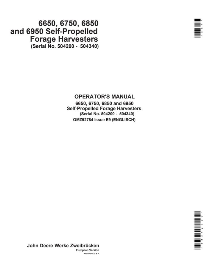 John Deere 6650, 6750, 6850, and 6950 Self-propelled forage harvester Operator manual OMZ92784 — actual manual cover
