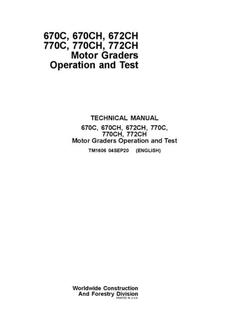 John Deere 670C, 670CH, 672CH, 770C, 770CH, 772CH Motor Grader Operation and Test Technical Manual TM1606 — actual manual cover