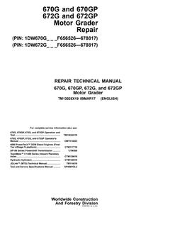John Deere 670G, 670GP, 672G, 672GP Motor Grader Repair Technical Manual TM13025X19 — actual manual cover