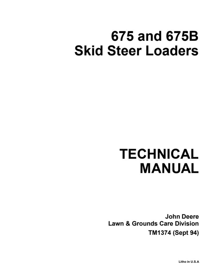 John Deere 675, 675B Skid-steer loader Technical manual TM1374 — actual manual cover