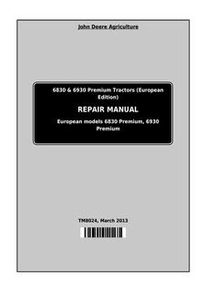 John Deere 6830 Premium, 6930 Premium Tractor Repair manual TM8024 — actual manual cover