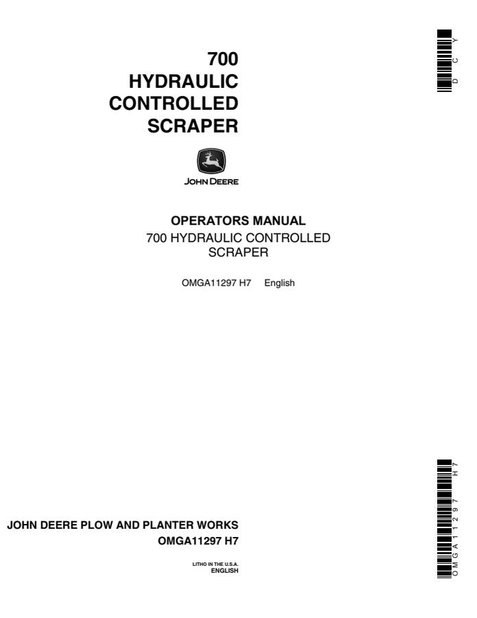 John Deere 700 Hydraulic Controlled Scraper Scraper Operator manual OMGA11297 — actual manual cover