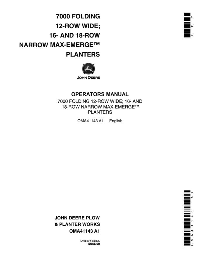 John Deere 7000 Folding Max-Emerge Planters 12-Row Wide and 16- and 18-Row Narrow Planter Operator manual OMA41143 — actual manual cover