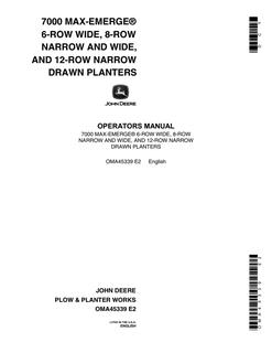John Deere 7000 Max-Emerge Drawn Planters 6-Row Wide, 8-Row Narrow and Wide, and 12-Row Narrow Planter Operator manual OMA45339 — actual manual cover