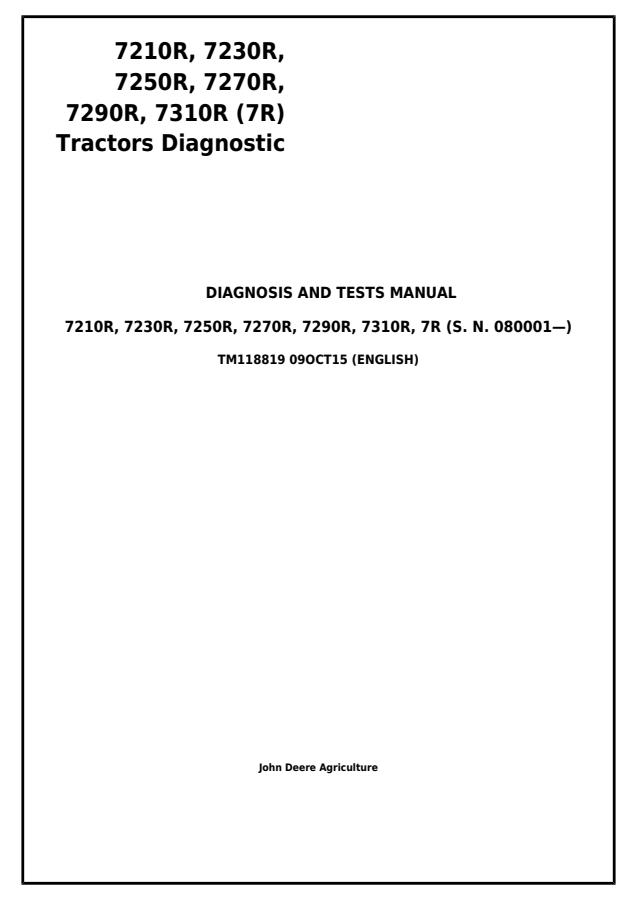 John Deere 7210R, 7230R, 7250R, 7270R, 7290R, 7310R, 7R Tractor Diagnosis and Tests Manual TM118819 — actual manual cover