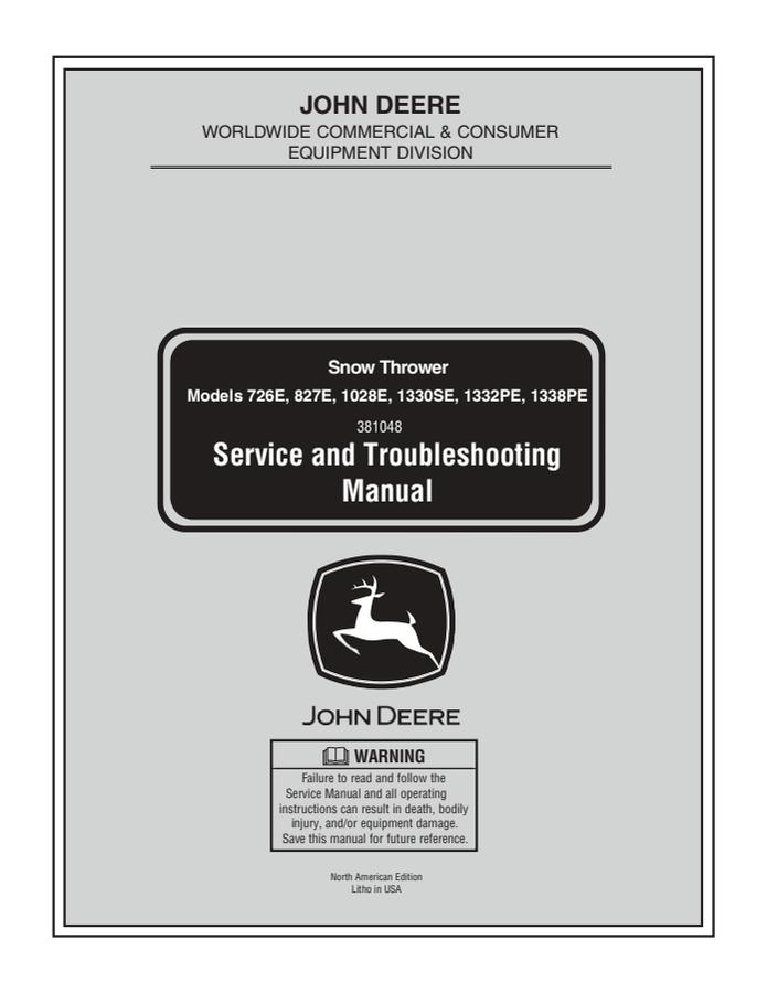 John Deere 726E, 827E, 1028E, 1330SE, 1332PE, 1338PE Snow thrower Service and troubleshooting manual — actual manual cover