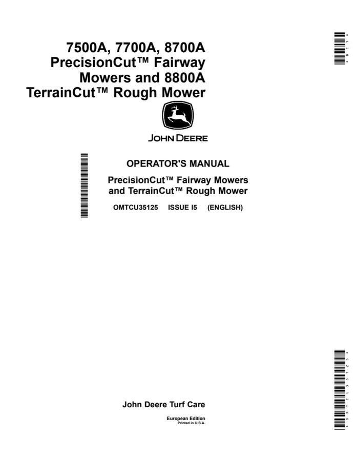 John Deere 7500A, 7700A and 8700A PrecisionCut Fairway Mowers and 8800A TerrainCut Rough Mower European Edition Fairway and rough mower Operator manual OMTCU35125 — actual manual cover