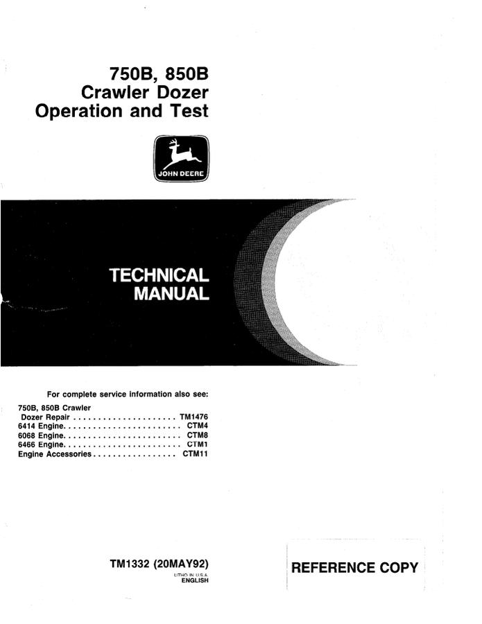 John Deere 750B, 850B Crawler Dozer Operation and Test Technical Manual TM1332 — actual manual cover