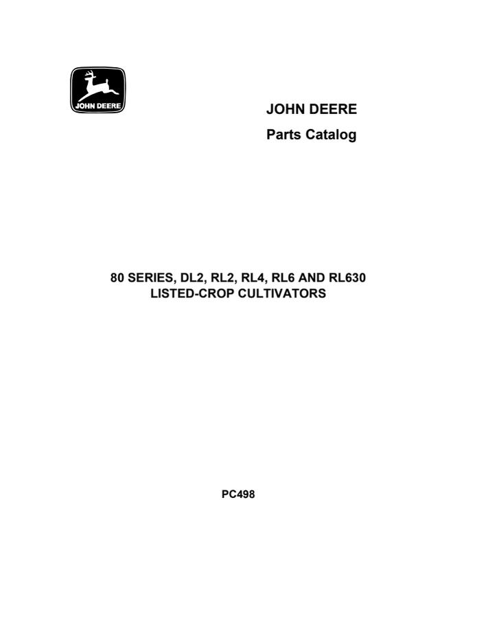 John Deere 80 Series, DL2, RL2, RL4, RL6, RL630 Cultivator Parts catalog PC498 — actual manual cover