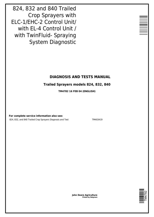 John Deere 824, 832, 840 Trailed Crop Sprayer Diagnosis and Tests Manual TM4782 — actual manual cover