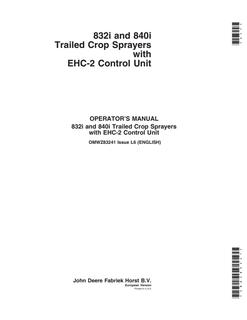 John Deere 832i and 840i EHC-2 Crop sprayer Operator manual OMWZ83241 — actual manual cover