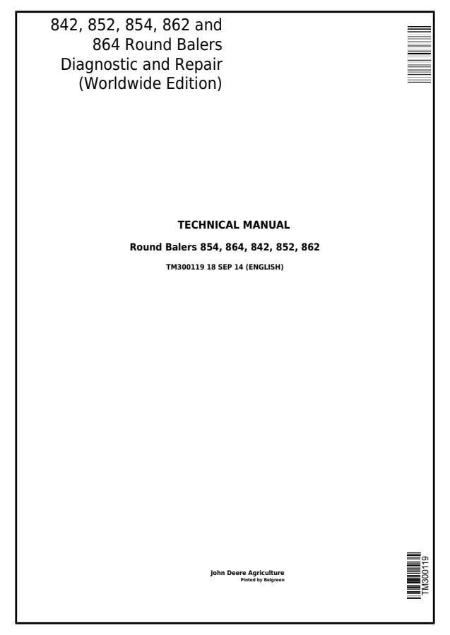 John Deere 842, 852, 854, 862, 864 Round Baler Diagnostic and Repair Technical Manual TM300119 — actual manual cover