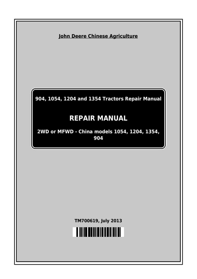 John Deere 904, 1054, 1204, 1354 Tractor Repair Manual TM700619 — actual manual cover