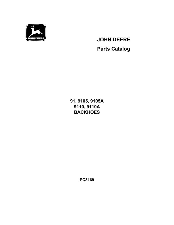 John Deere 91, 9105, 9105A, 9110, 9110A Backhoe Parts catalog PC3169 — actual manual cover