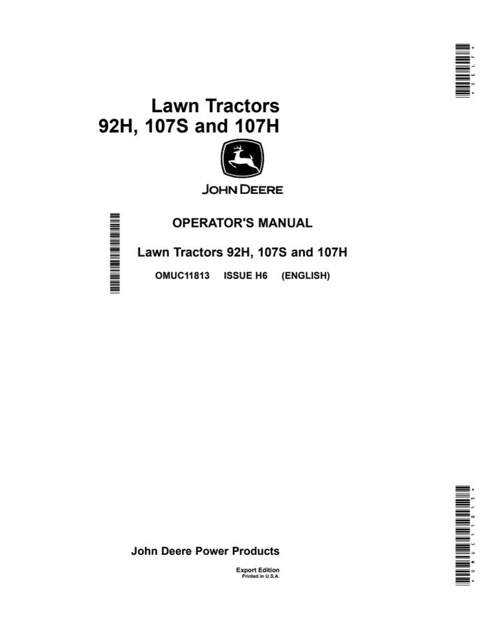 John Deere 92H, 107S and 107H Lawn tractor Operator manual OMUC11813 — actual manual cover
