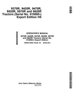 John Deere 9370R, 9420R, 9470R, 9520R, 9570R, 9620R Tractor Operator manual OMRE578690 — actual manual cover