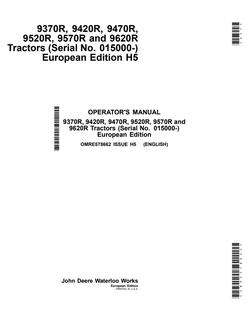 John Deere 9370R, 9420R, 9470R, 9520R, 9570R, 9620R Tractor Operator's manual OMRE578662 — actual manual cover