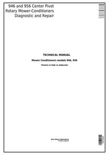 John Deere 946, 956 Center Pivot Rotary Mower-Conditioners Diagnostic and Repair Technical Manual TM1824 — actual manual cover
