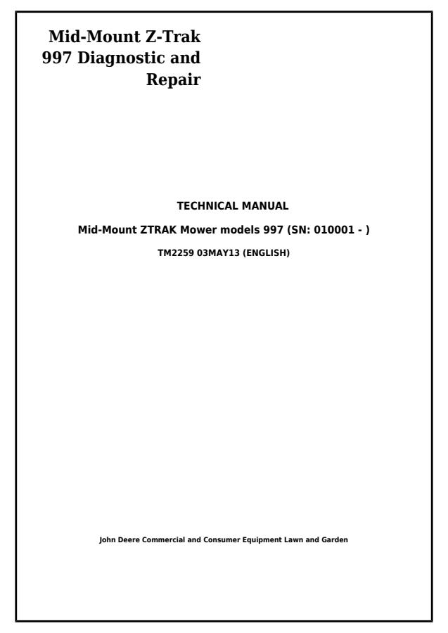 John Deere 997 Mid-Mount Z-Trak Mower Diagnostic and Repair Technical Manual TM2259 — actual manual cover