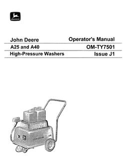 John Deere A25 and A40 Pressure washer Operator manual OM-TY7501 — actual manual cover