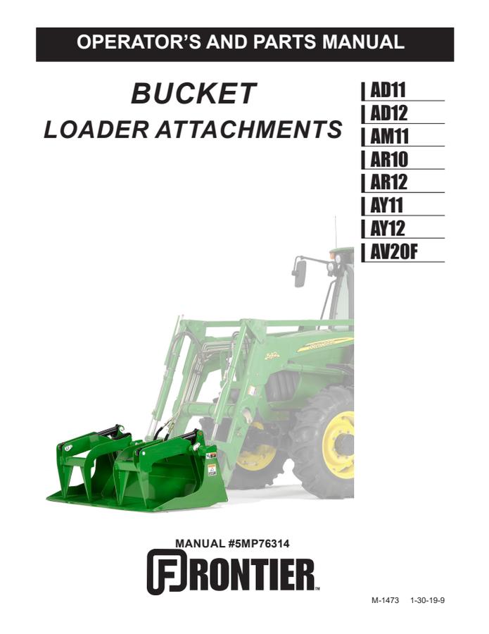 John Deere AD11; AD12; AM11; AR10; AR12; AY11; AY12; AV20F Bucket loader attachment Operator and parts manual 5MP76314 — actual manual cover