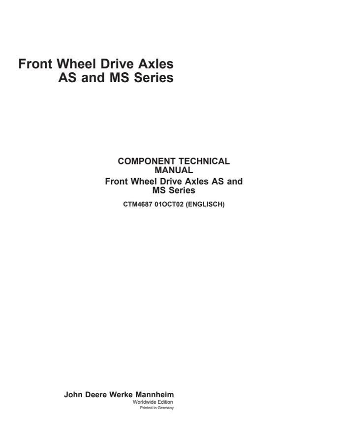 John Deere AS and MS Series Front-wheel drive axle Component technical manual CTM4687 — actual manual cover