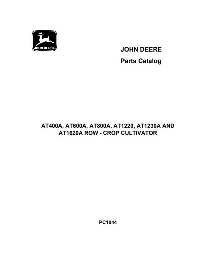John Deere AT400A, AT600A, AT800A, AT1220, AT1230A, AT1620A Row-crop cultivator Parts catalog PC1044 — actual manual cover
