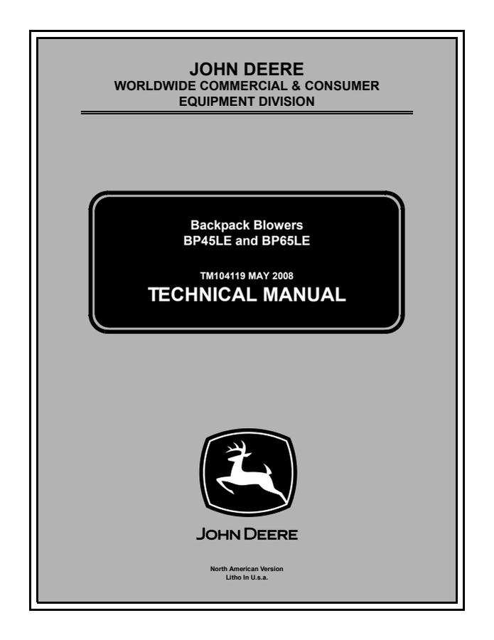 John Deere BP45LE, BP65LE Backpack Blower Technical Manual TM104119 — actual manual cover