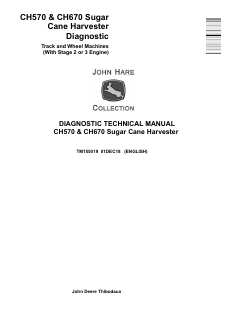 John Deere CH570, CH670 Sugar cane harvester Diagnostic technical manual TM155019 — actual manual cover