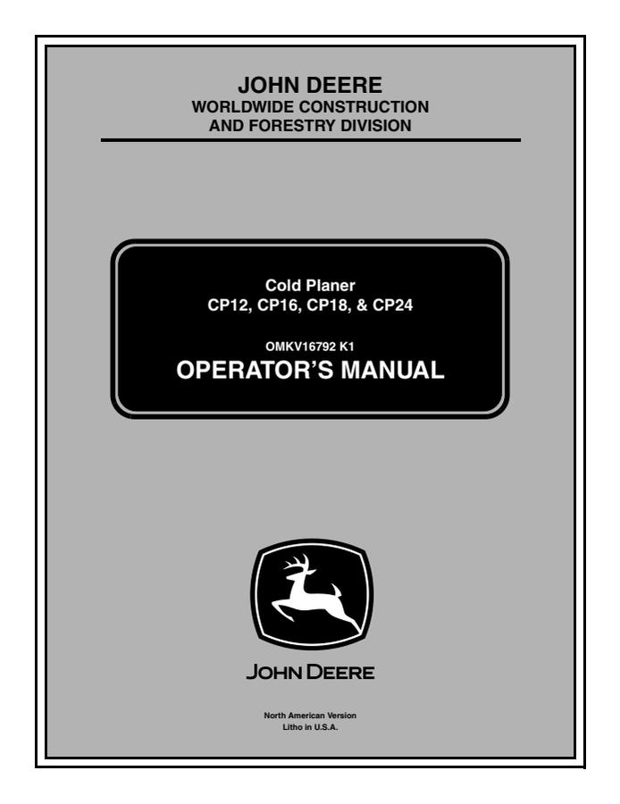 John Deere CP12, CP16, CP18 and CP24 Cold planer Operator manual OMKV16792 — actual manual cover