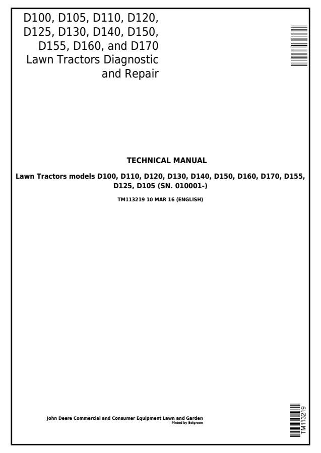 John Deere D100, D105, D110, D120, D125, D130, D140, D150, D155, D160, D170 Lawn Tractor Diagnostic and Repair Technical Manual TM113219 — actual manual cover
