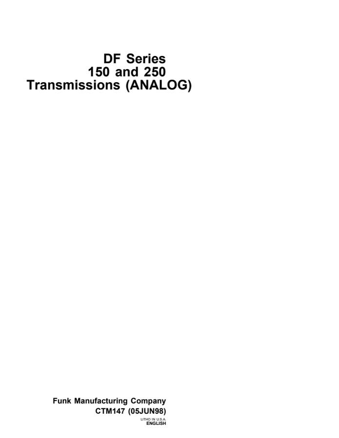 John Deere DF Series 150 and 250 Analog Transmission Component technical manual CTM147 — actual manual cover