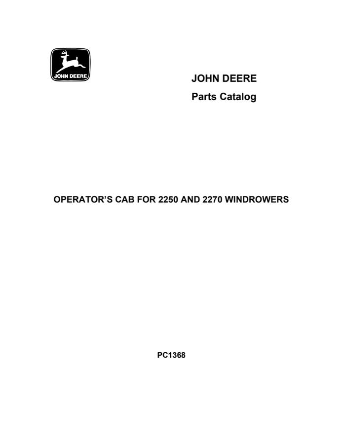 John Deere For 2250 and 2270 windrowers Operator cab Parts catalog PC1368 — actual manual cover