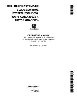 John Deere For JD670, JD670-A, JD672-A Motor Graders Blade control system Operator's manual OMT65038 — actual manual cover