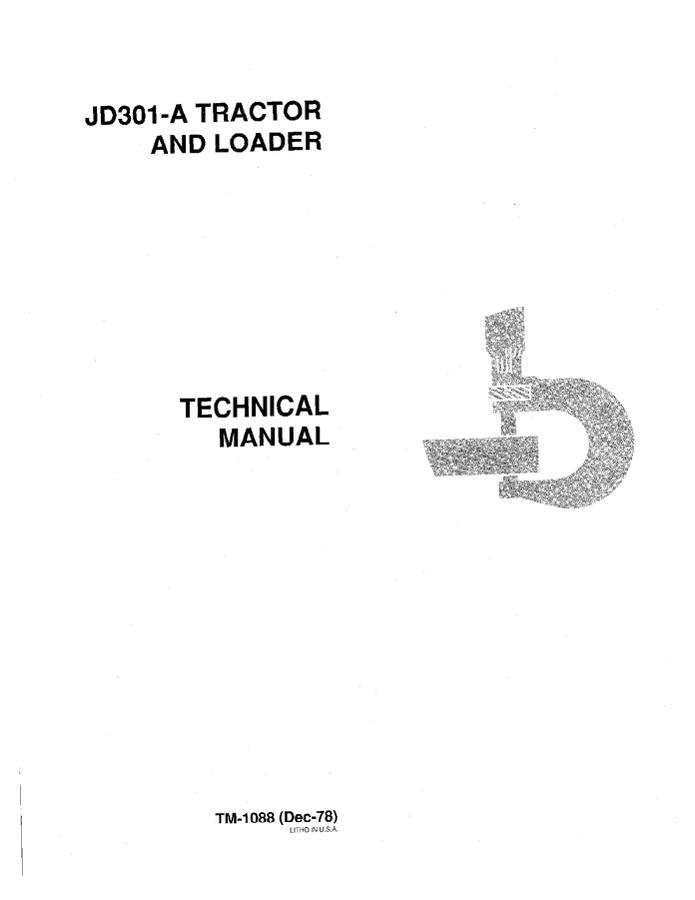 John Deere JD301-A Tractor And Loader Technical Manual TM1088 — actual manual cover