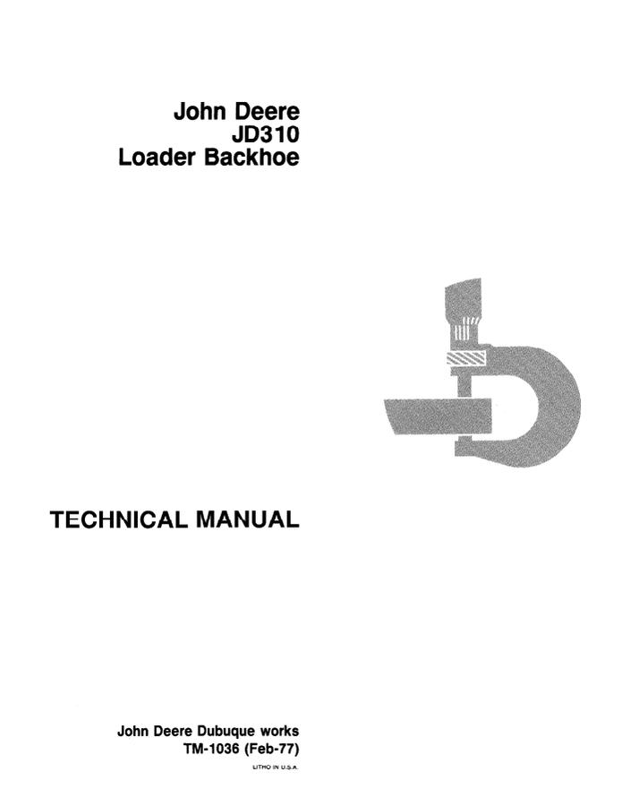 John Deere JD310 Loader Backhoe Technical Manual TM1036 — actual manual cover