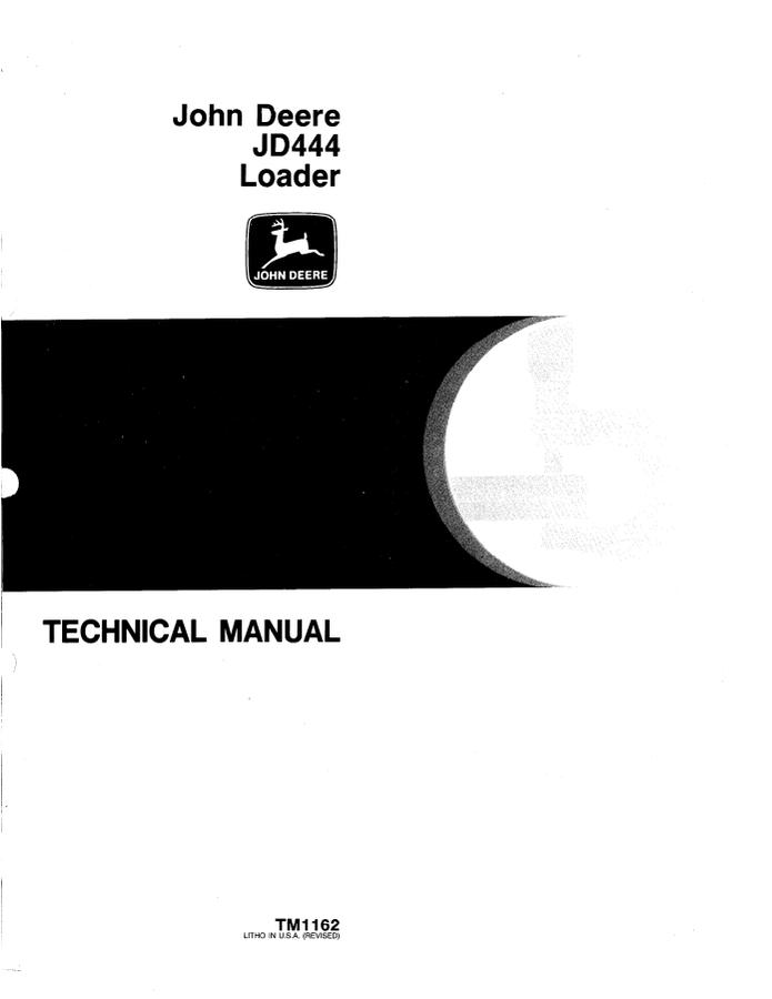 John Deere JD444 Loader Technical Manual TM1162 — actual manual cover