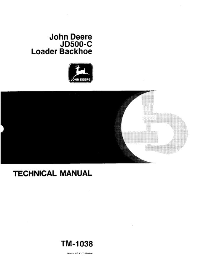 John Deere JD500-C Loader Backhoe Technical Manual TM1038 — actual manual cover