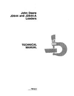 John Deere JD644, JD644-A Loader Technical Manual TM1011 — actual manual cover