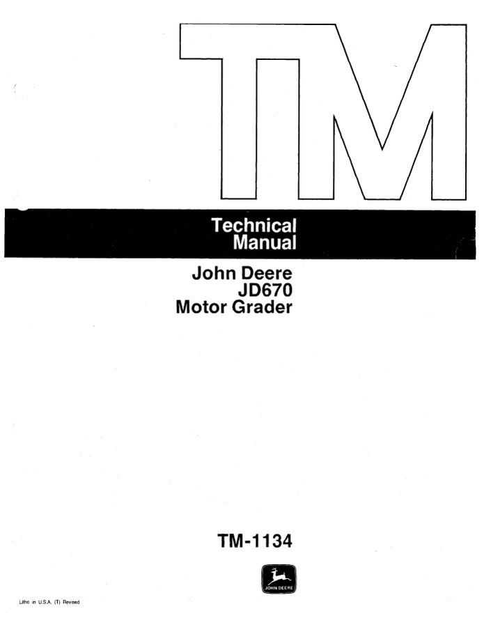 John Deere JD670 Motor Grader Technical Manual TM1134 — actual manual cover