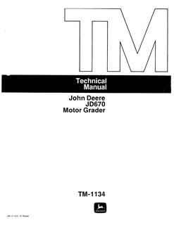 John Deere JD670 Motor Grader Technical Manual TM1134 — actual manual cover