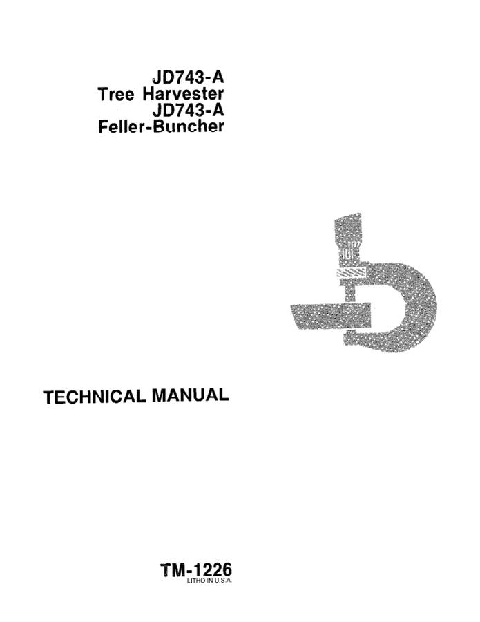 John Deere JD743-A Tree Harvester / Feller-Buncher Technical Manual TM1226 — actual manual cover