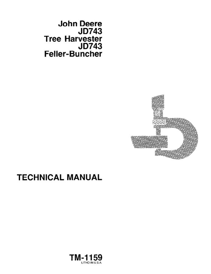 John Deere JD743 Tree Harvester / Feller-Buncher Technical Manual TM1159 — actual manual cover