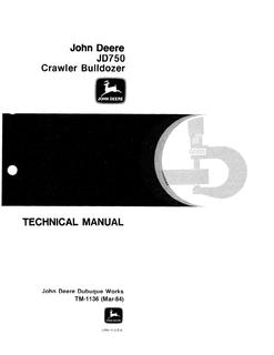 John Deere JD750 Crawler bulldozer Technical manual TM1136 — actual manual cover