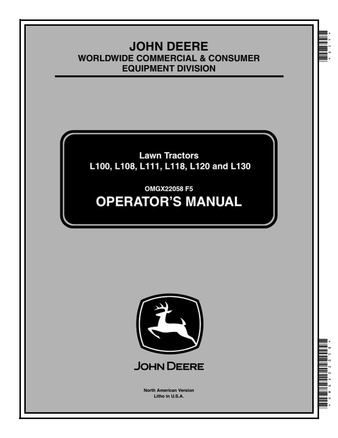 John Deere L100, L108, L111, L118, L120, L130 Lawn tractor Operator manual OMGX22058 — actual manual cover