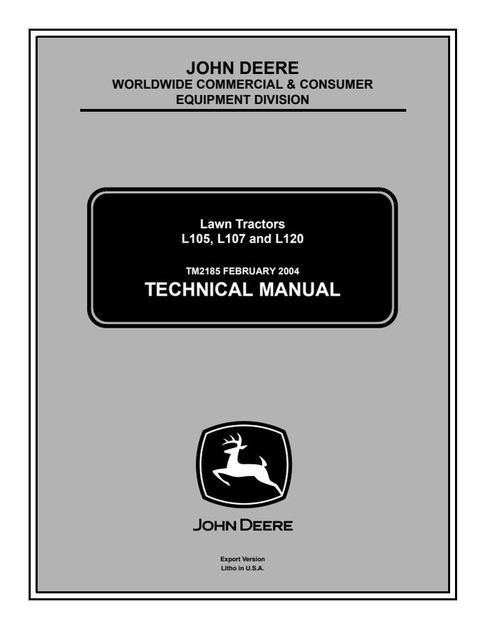 John Deere L105, L107, L120 Lawn Tractor Technical Manual TM2185 — actual manual cover