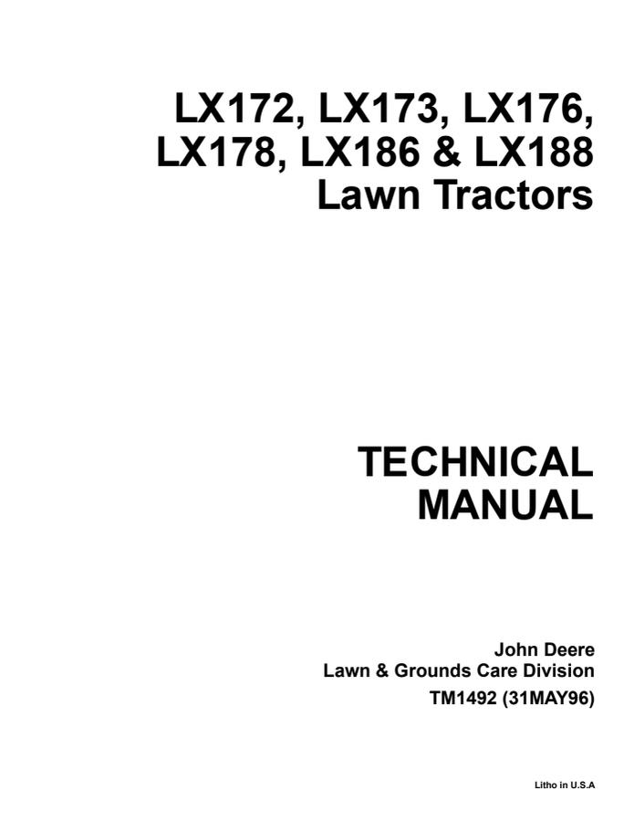 John Deere LX172, LX173, LX176, LX178, LX186, LX188 Lawn Tractor Technical Manual TM1492 — actual manual cover