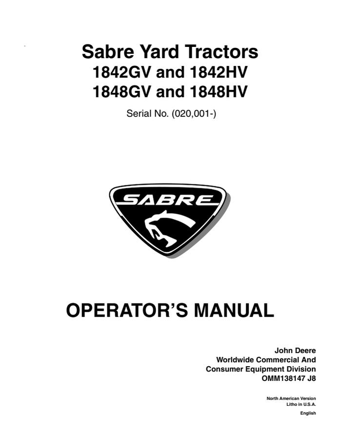 John Deere Sabre 1842GV, 1842HV, 1848GV, 1848HV Yard tractor Operator's manual OMM138147 — actual manual cover