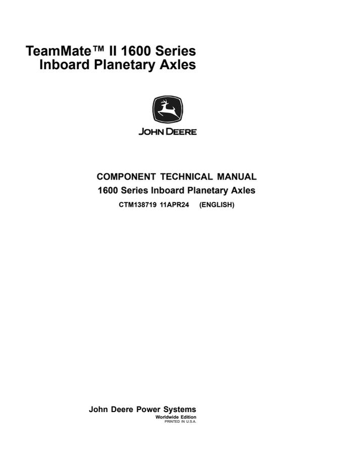 John Deere TeamMate II 1600 Series Inboard Planetary Axles Axle Component technical manual CTM138719 — actual manual cover