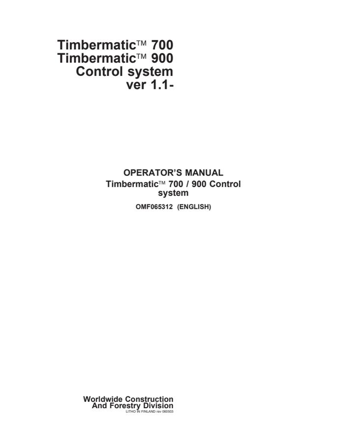 John Deere Timbermatic 700, Timbermatic 900 Forestry machine control system Operator Manual OMF065312 — actual manual cover